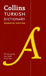 Turkish Essential Dictionary: All the Words You Need, Every Day, Turkish Essential Dictionary