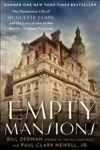 Empty Mansions: The Mysterious Story of Huguette Clark and the Loss of One of the World's Greatest Fortunes Main