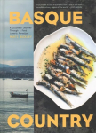 Basque Country: A Culinary Journey Through a Food Lover's Paradise