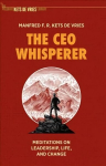 CEO Whisperer: Meditations on Leadership, Life, and Change 1st ed. 2021