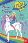 Unicorn Academy: Phoebe and Shimmer