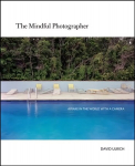 Mindful Photographer: Awake in the World with a Camera