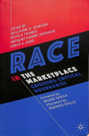 Race in the Marketplace: Crossing Critical Boundaries 1st ed. 2019