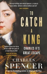 To Catch A King: Charles II's Great Escape ePub edition