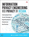 Information Privacy Engineering and Privacy by Design: Understanding Privacy Threats, Technology, and Regulations Based on Standards and Best Practices