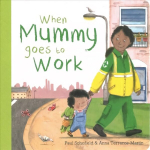 When Mummy Goes to Work