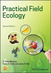 Practical Field Ecology 2nd Edition: A Project Guide 2nd Edition