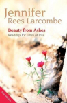 Beauty from Ashes: Readings for times of loss 2nd New edition