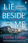 Lie Beside Me: The twisty and gripping psychological thriller from the Richard & Judy bestselling author