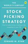 World's Simplest Stock Picking Strategy: How to make money investing in the companies in your life
