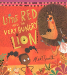Little Red and the Very Hungry Lion