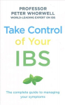 Take Control of your IBS: The Complete Guide to Managing Your Symptoms