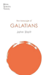 Message of Galatians: Only One Way Revised edition