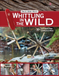 Victorinox Swiss Army Knife Whittling in the Wild: 30plus Fun & Useful Things to Make Using Your Swiss Army Knife
