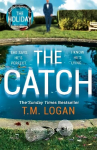 Catch: From the million-copy Sunday Times bestselling author of THE HOLIDAY, now a major NETFLIX drama