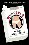 Whatever: A Novel Main - Classic edition
