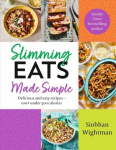 Slimming Eats Made Simple: Delicious and easy recipes - 100plus under 500 calories
