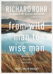 From Wild Man to Wise Man: Reflections on Male Spirituality