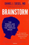 Brainstorm: the power and purpose of the teenage brain New edition