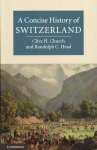 Concise History of Switzerland New edition