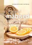 Kodused m&auml;hised ja kompressid ravimtaimedest, kohupiimast ja muust k&auml;ep&auml;rasest, Ursel B&uuml;hring
