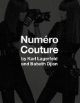 Numero Couture: By Karl Lagerfield And Babeth Djian