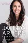 Jacinda Ardern: A New Kind of Leader 2nd edition
