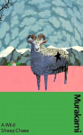 Wild Sheep Chase: the surreal, breakout detective novel, now in a deluxe gift edition Special edition