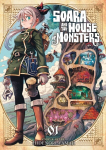 Soara and the House of Monsters, Vol. 1