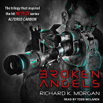Broken Angels: Netflix Altered Carbon book, 2 New edition