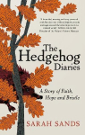 Hedgehog Diaries: The most poignant and heartwarming memoir of the year