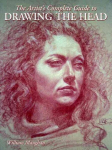 Artists Complete Guide to Drawing the Head, The