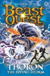 Beast Quest: Thoron the Living Storm: Series 17 Book 2 Digital original