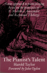 Pianist's Talent: A New Approach to Piano Playing Based on the Principles of F. Matthias Alexander and Raymond Thiberge 2nd Revised edition