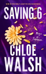 Saving 6 : Epic, emotional and addictive romance from the TikTok phenomenon, Saving 6 : Epic, emotional and addictive romance from the TikTok phenomenon