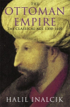 Ottoman Empire: 1300-1600 New edition