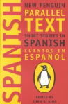 Short Stories in Spanish: New Penguin Parallel Texts