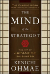 Mind Of The Strategist: The Art of Japanese Business
