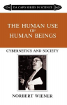 Human Use Of Human Beings: Cybernetics And Society