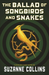 Ballad Of Songbirds And Snakes (A Hunger Games Novel)