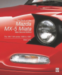 The Book of the Mazda Mx-5 Miata - New Second Edition: The Mk1 Na-Series 1988 to 1997, The Book of the Mazda Mx-5 Miata - New Second Edition: The Mk1 Na-Series  1988 to 1997