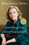 Something Lost, Something Gained: Reflections on Life, Love, and Liberty, Something Lost, Something Gained: Reflections on Life, Love, and Liberty