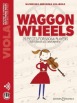 Waggon Wheels: Viola with piano: 26 Pieces for Viola Players with Piano Accompaniment, Waggon Wheels: Viola with piano: 26 Pieces for Viola Players with Piano Accompaniment