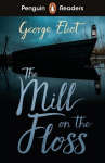Penguin Readers Level 4: The Mill on the Floss (ELT Graded Reader): Abridged Edition, Penguin Readers Level 4: The Mill on the Floss (ELT Graded Reader): Abridged Edition
