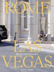 Rome - Las Vegas: Bread and Circuses. Ausgabe: Englisch kartoniert - Klammerheftung., Rome - Las Vegas: Bread and Circuses. Ausgabe: Englisch kartoniert - Klammerheftung.