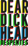 Dear Dickhead, Dear Dickhead