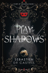 Play of Shadows: Thrills, Wit And Swordplay with a new generation of the Greatcoats!, Play of Shadows: Thrills, Wit And Swordplay with a new generation of the Greatcoats!