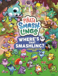 Pinata Smashlings Wheres that Smashling?: A Search-and-Find Book, Pinata Smashlings Wheres that Smashling?: A Search-and-Find Book