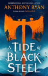 A Tide of Black Steel: the bloody first novel in a blockbuster epic fantasy series with a strong Norse flavour, A Tide of Black Steel: the bloody first novel in a blockbuster epic fantasy series with a strong Norse flavour