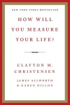 How Will You Measure Your Life?, How Will You Measure Your Life?